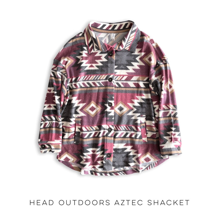 Head Outdoors Aztec Shacket
